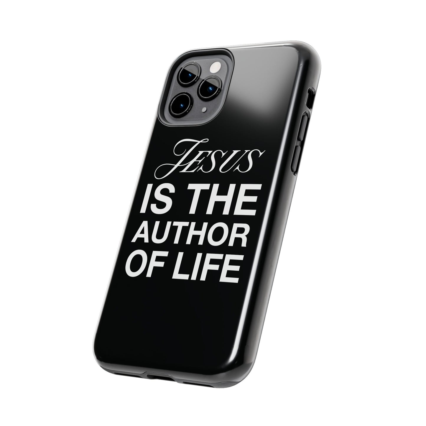 Jesus Is the Author of Life Phone Case (Black)
