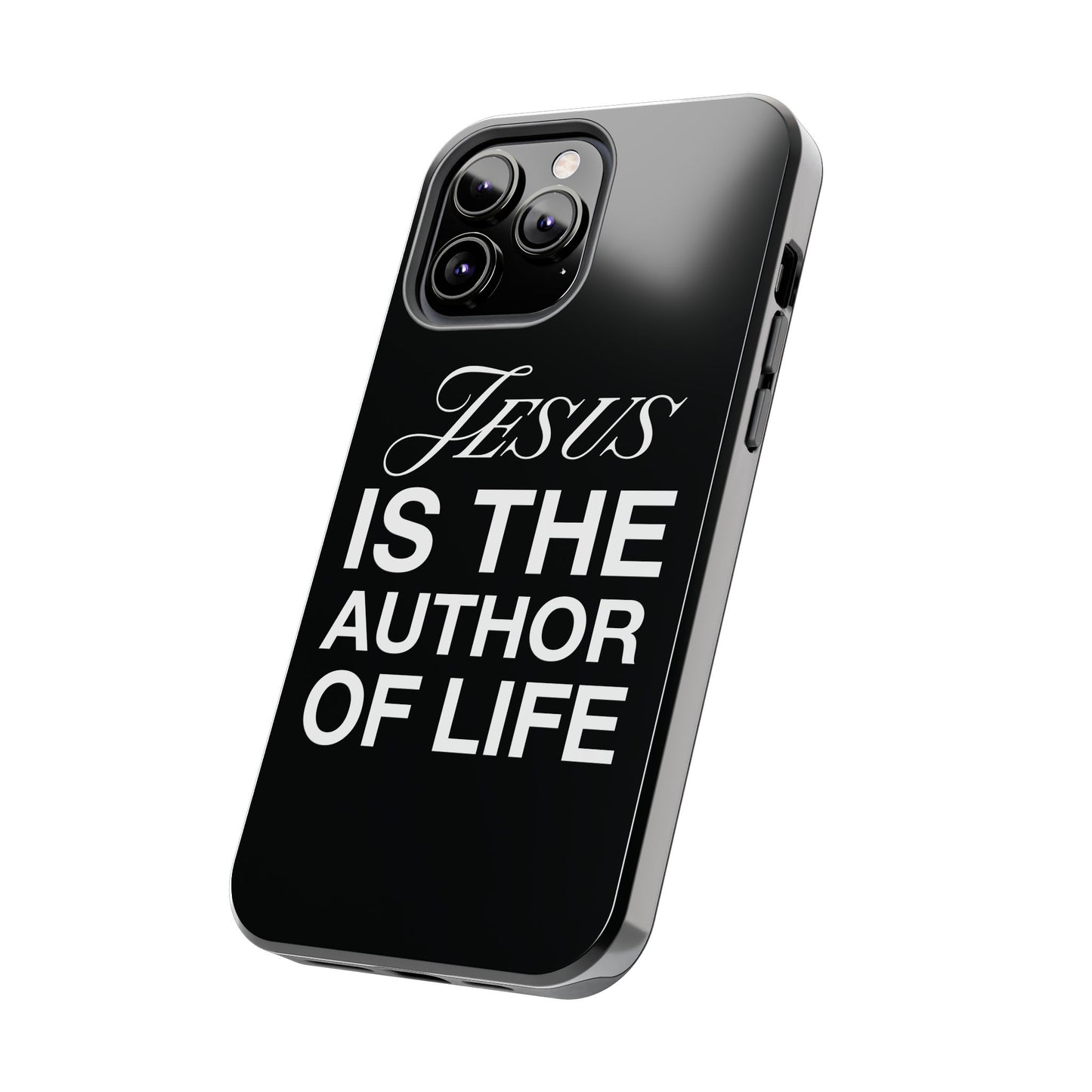 Jesus Is the Author of Life Phone Case (Black)