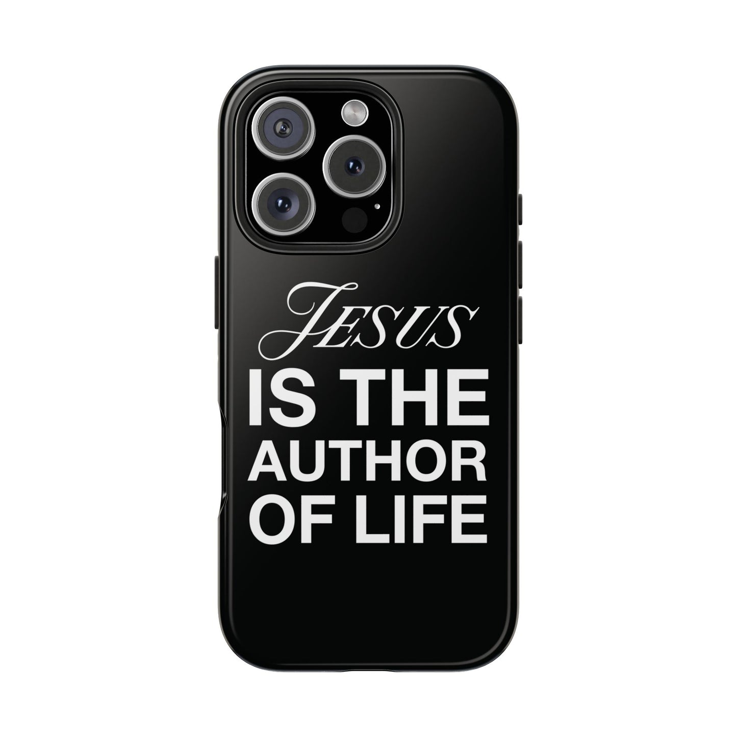Jesus Is the Author of Life Phone Case (Black)