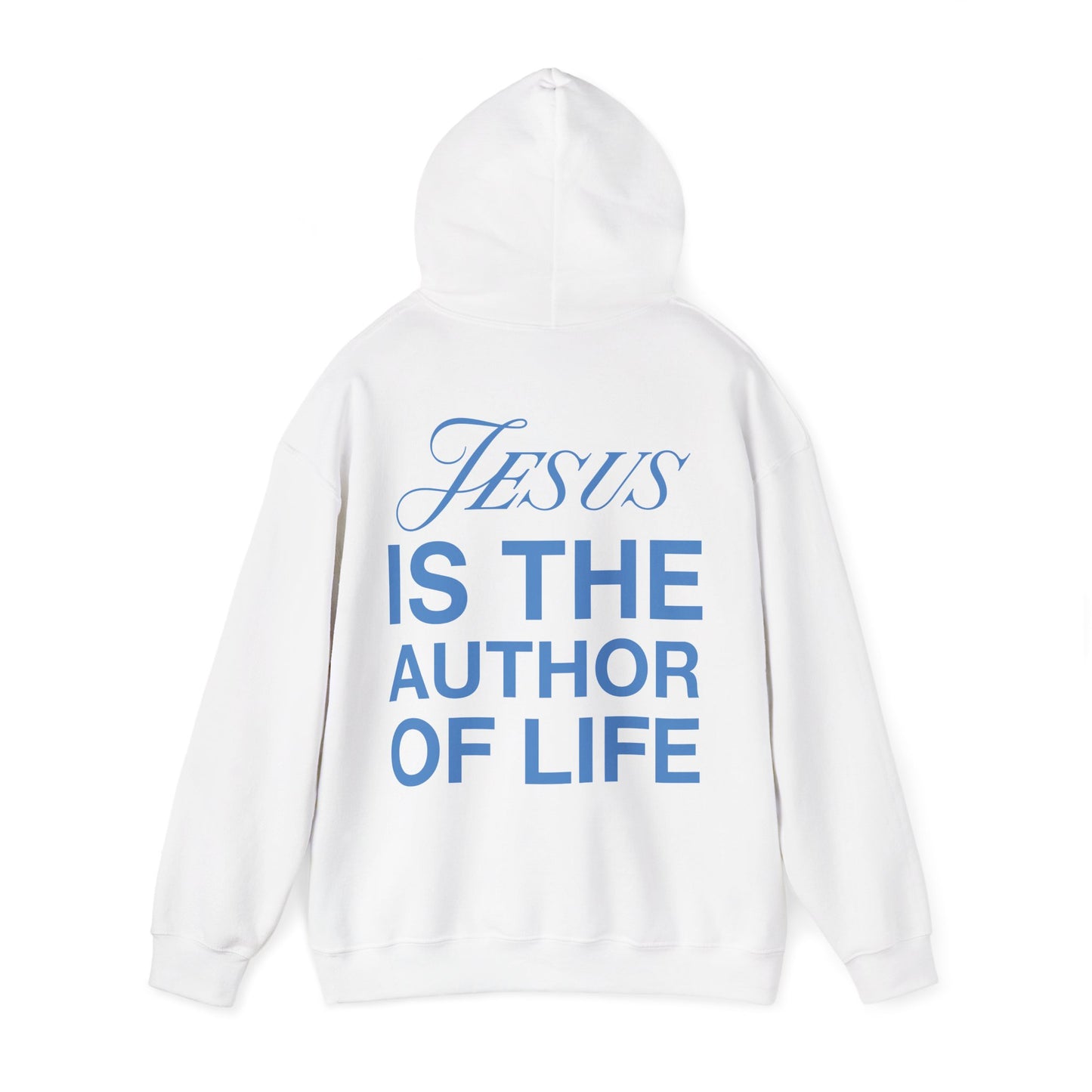 Jesus Is the Author Of Life Hoodie