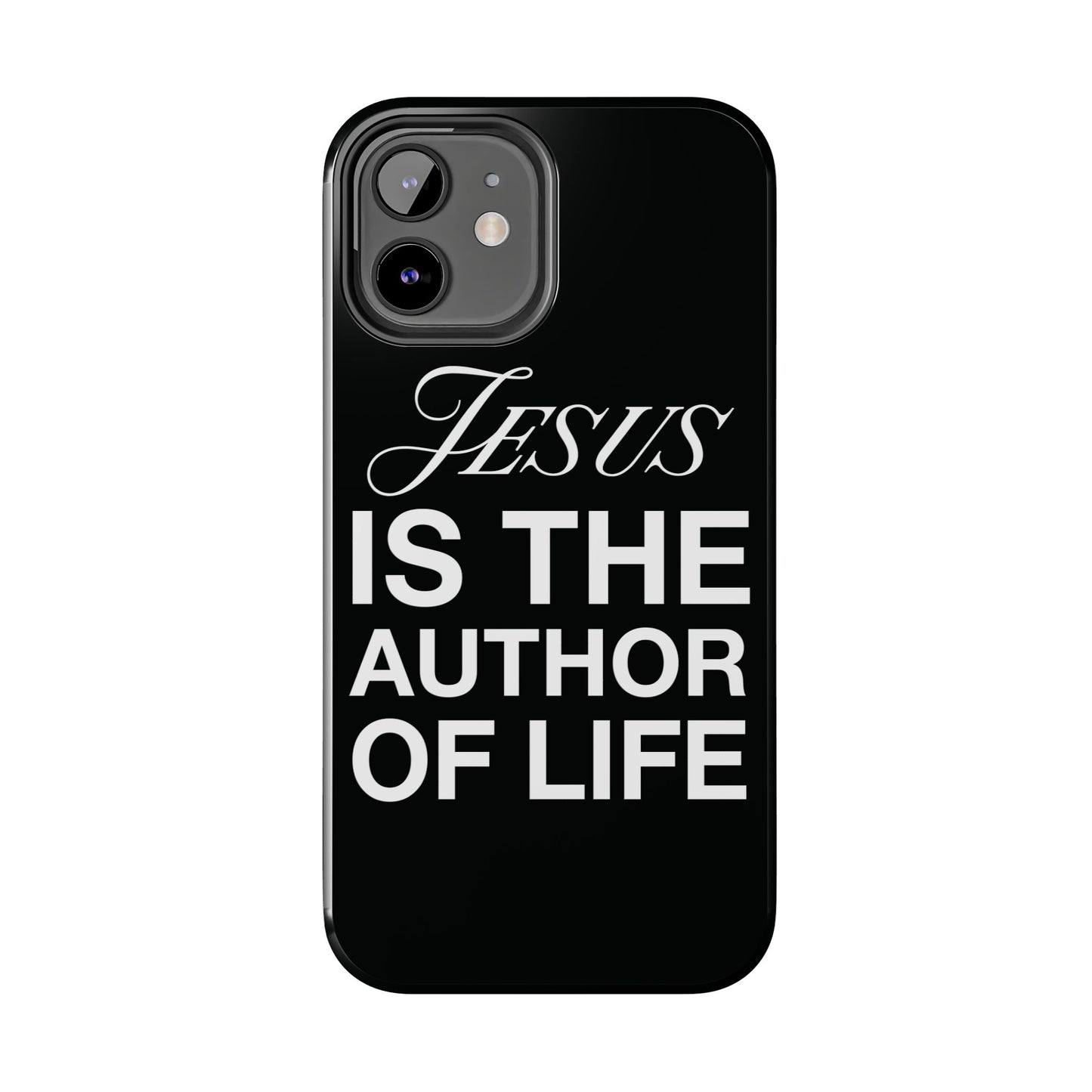 Jesus Is the Author of Life Phone Case (Black)