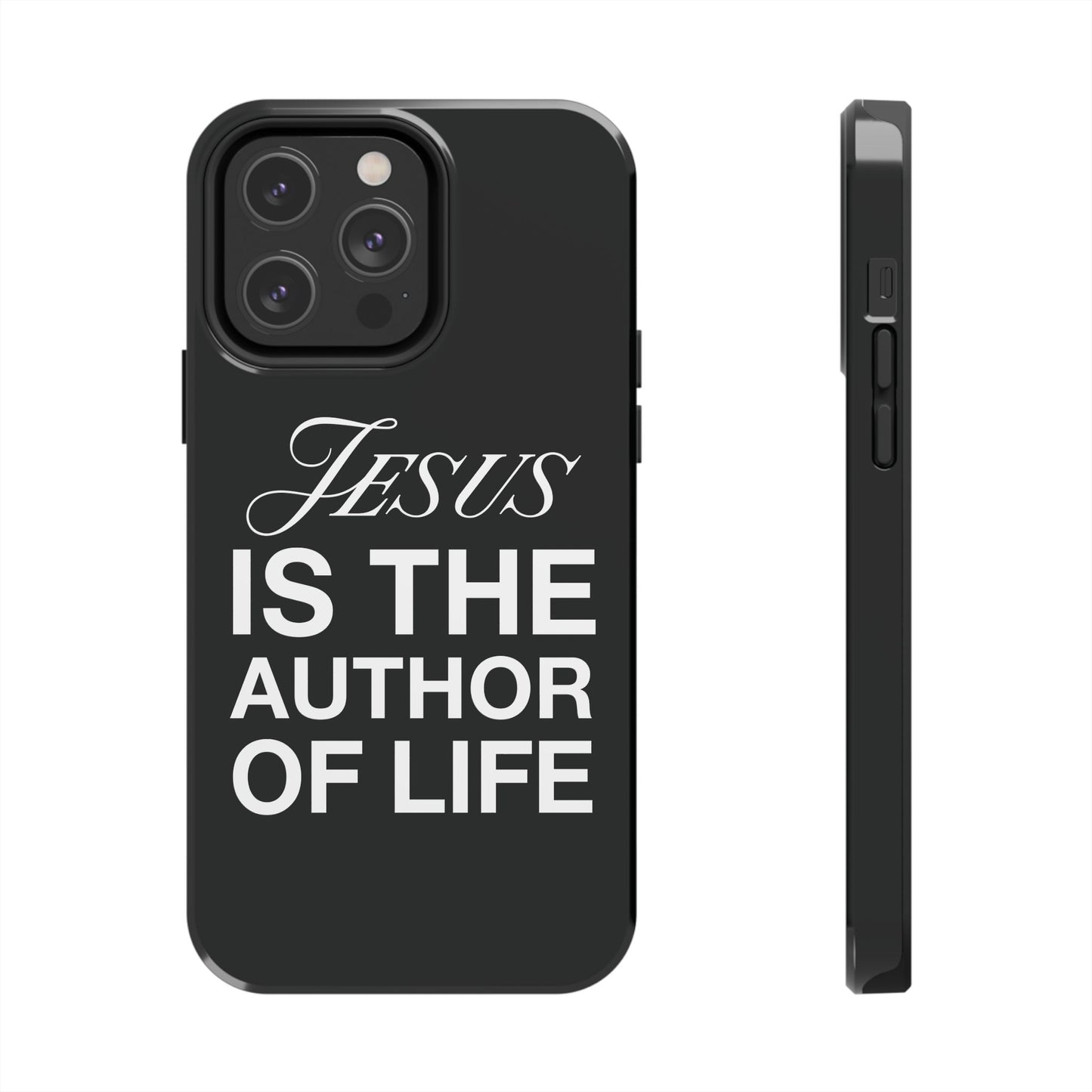 Jesus Is the Author of Life Phone Case (Black)