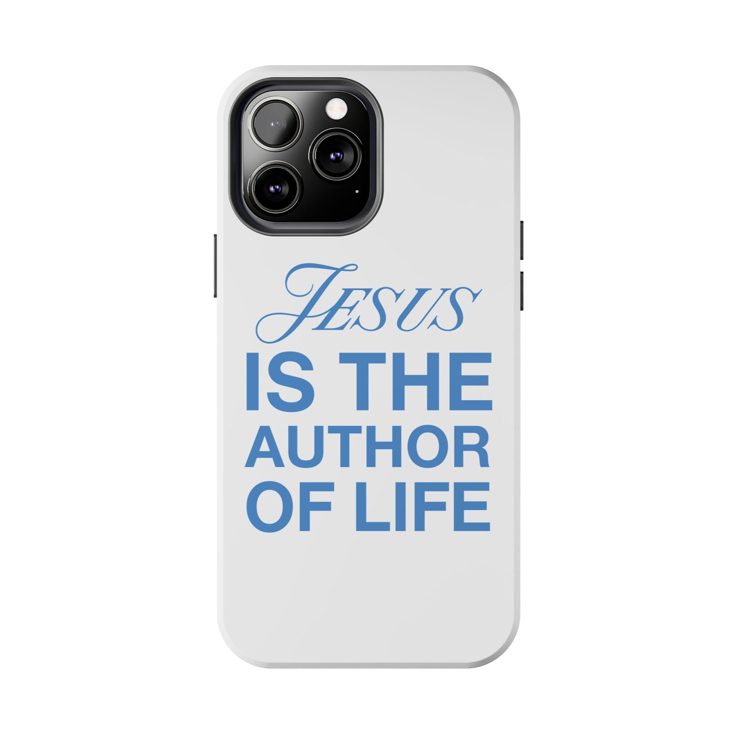 Jesus Is the Author of Life Phone Case (White)