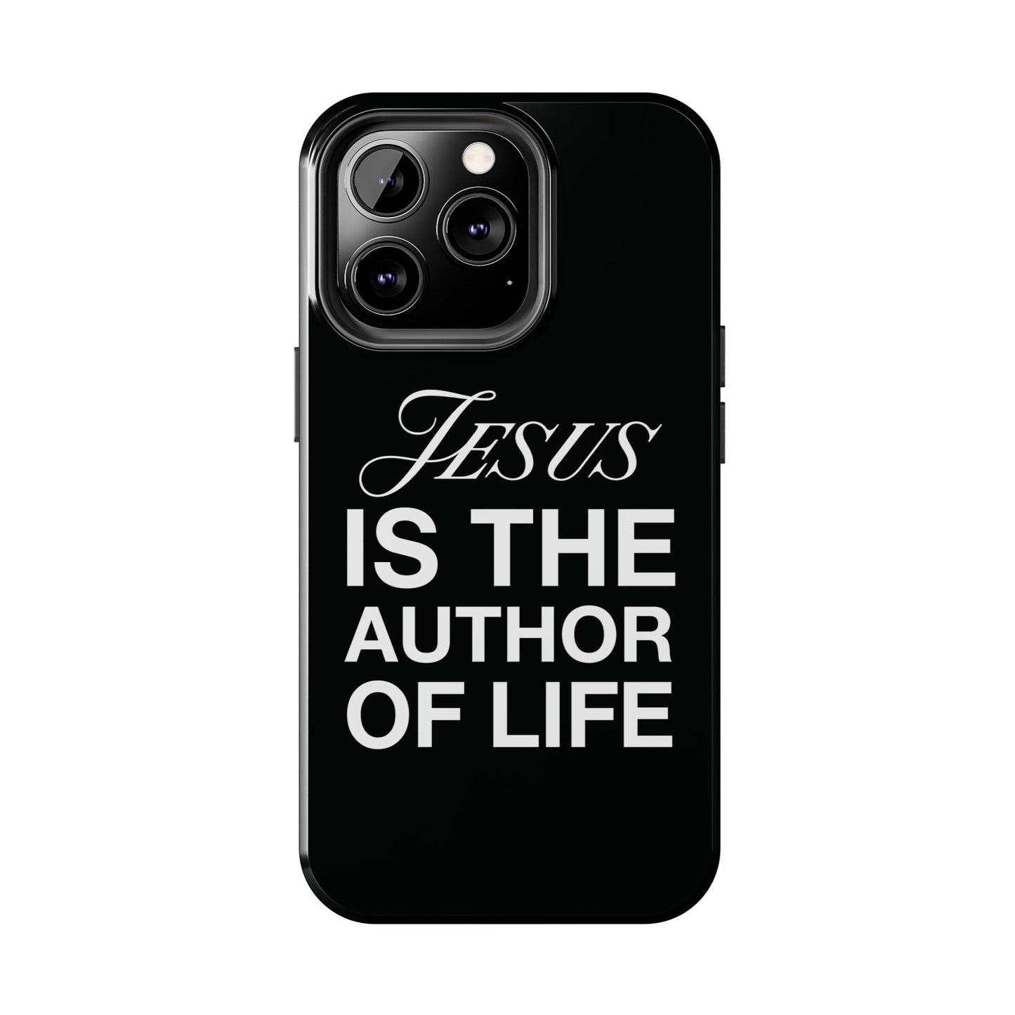 Jesus Is the Author of Life Phone Case (Black)