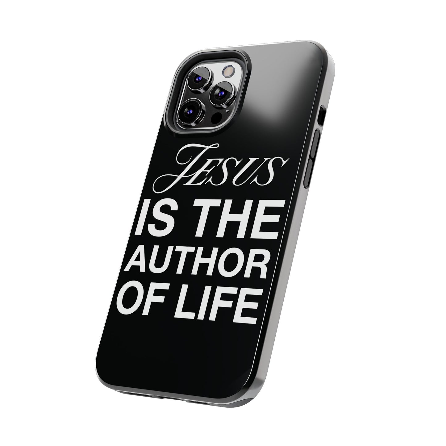 Jesus Is the Author of Life Phone Case (Black)