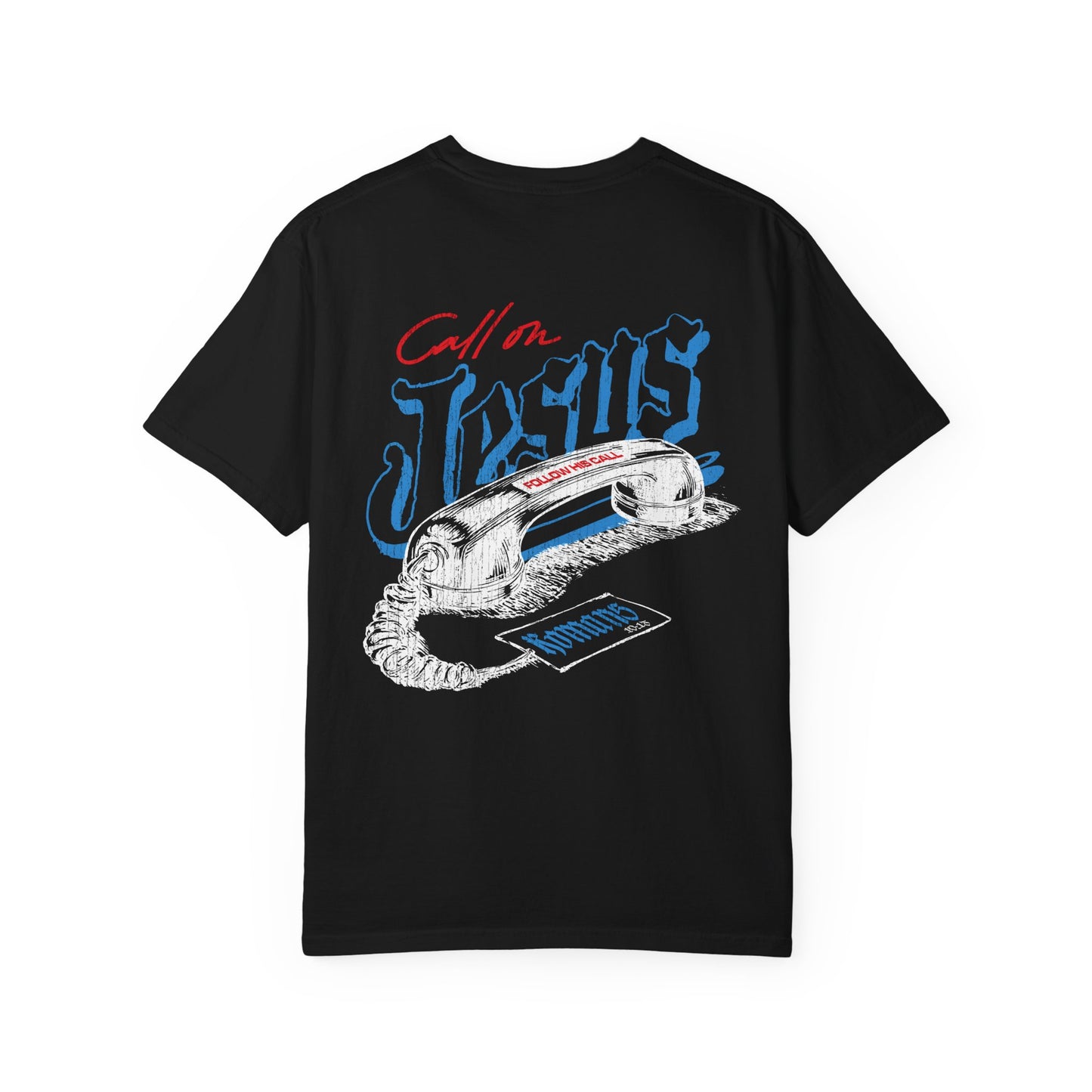 Call on Jesus Tee