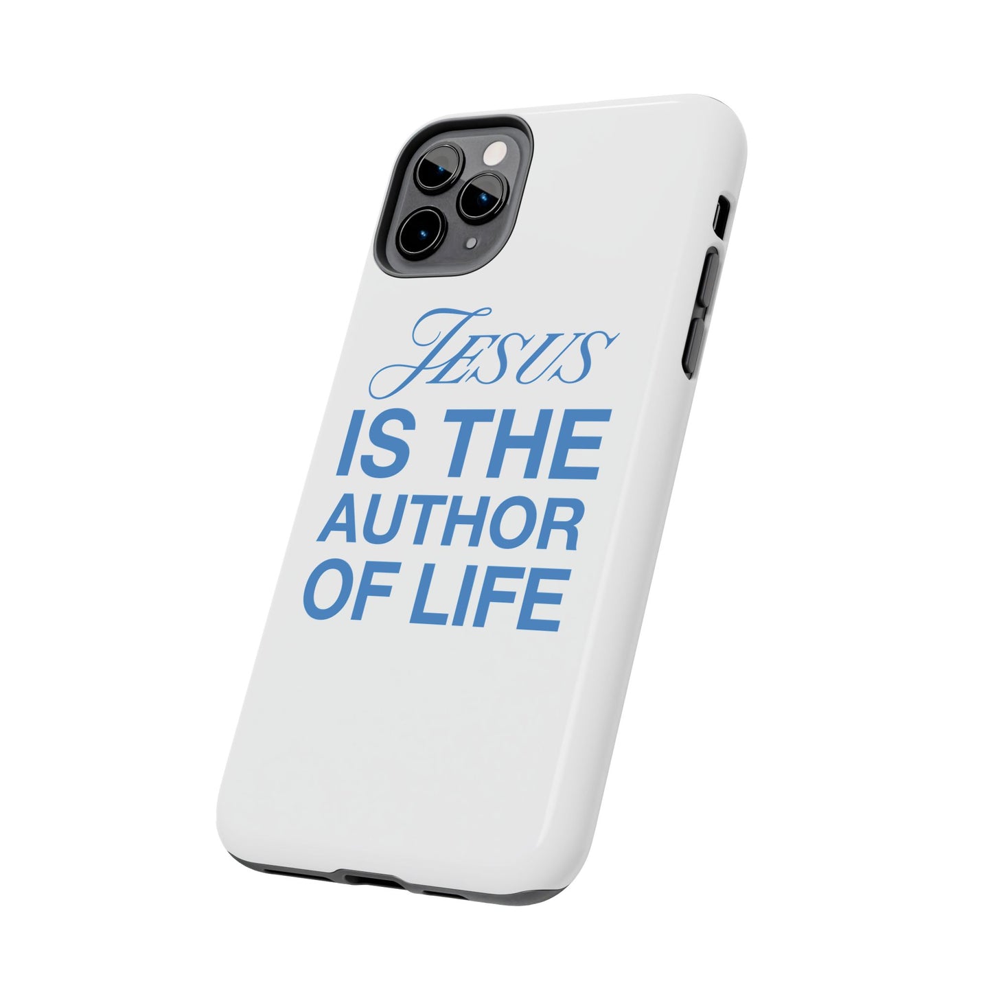 Jesus Is the Author of Life Phone Case (White)