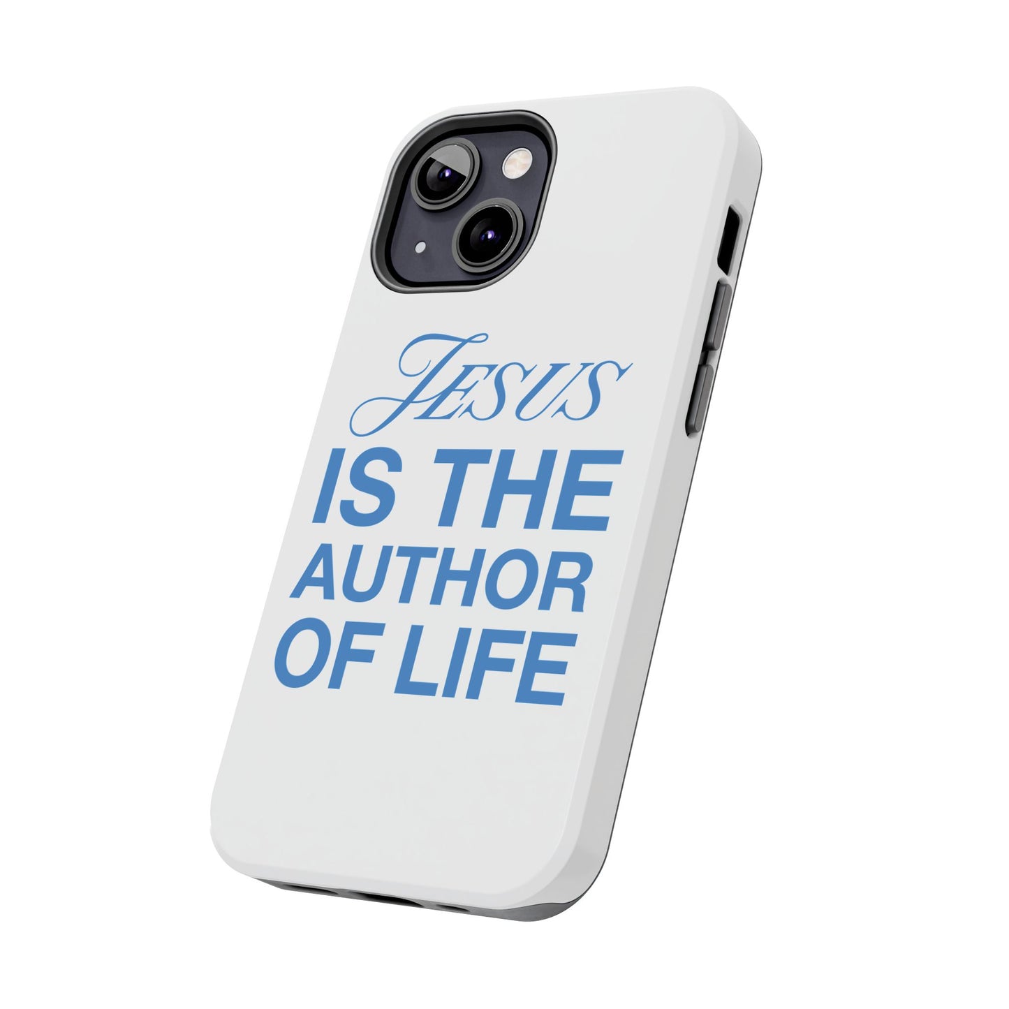 Jesus Is the Author of Life Phone Case (White)