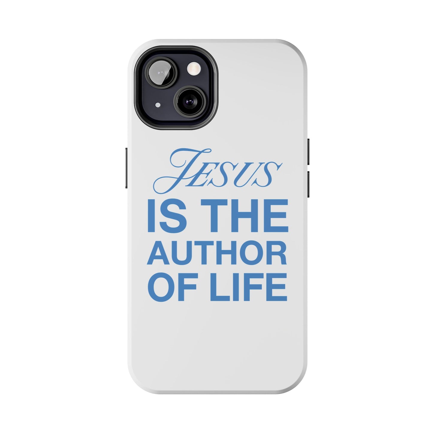 Jesus Is the Author of Life Phone Case (White)