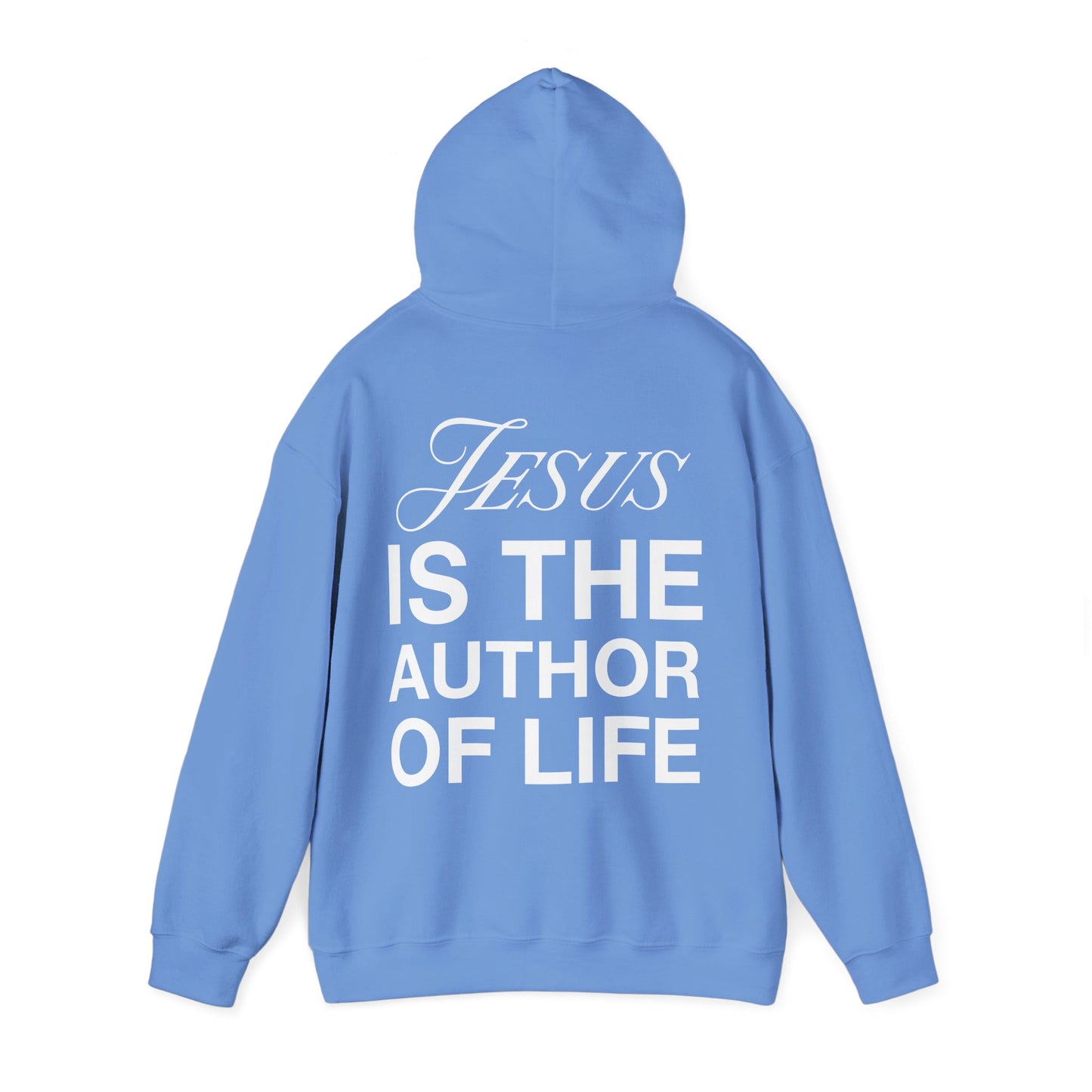 Jesus Is the Author Of Life Hoodie