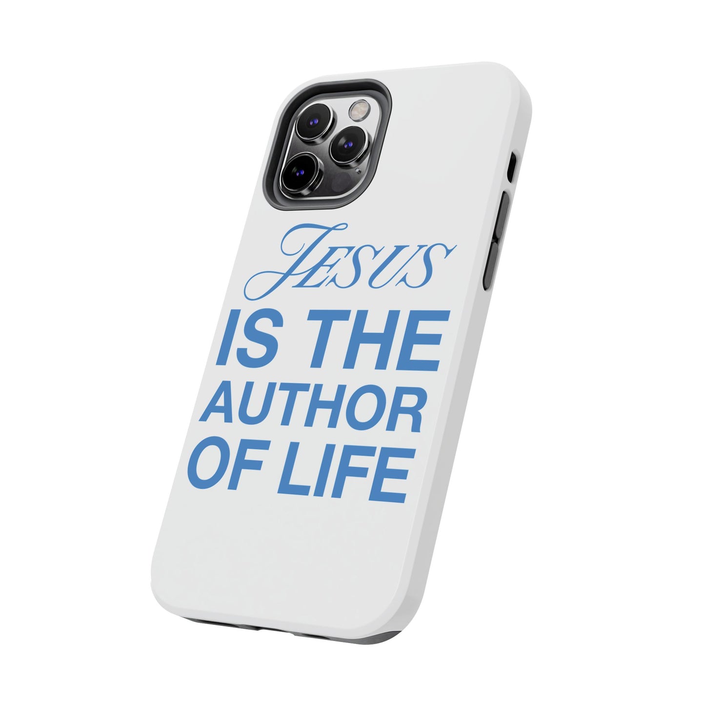 Jesus Is the Author of Life Phone Case (White)