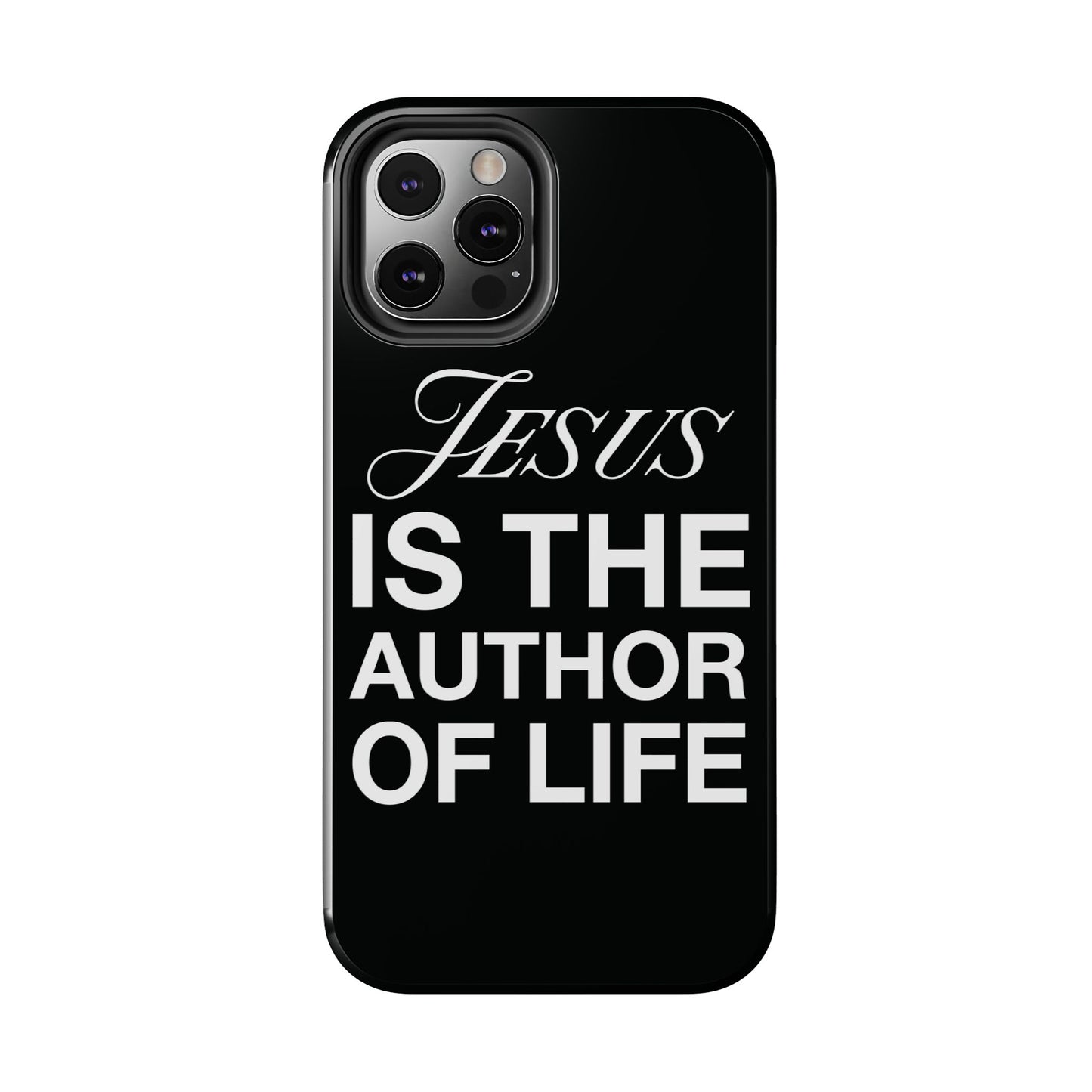 Jesus Is the Author of Life Phone Case (Black)