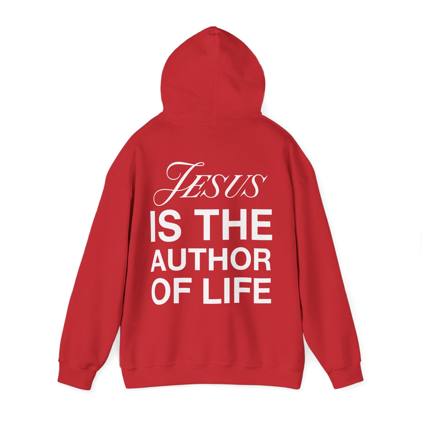 Jesus Is the Author Of Life Hoodie