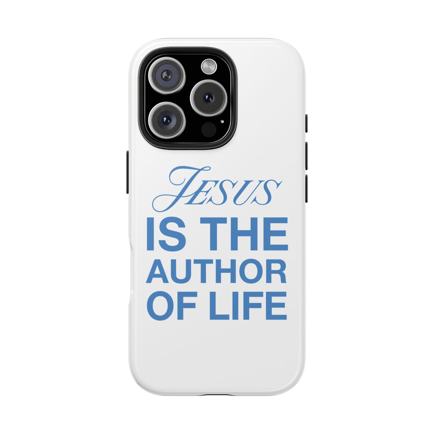 Jesus Is the Author of Life Phone Case (White)