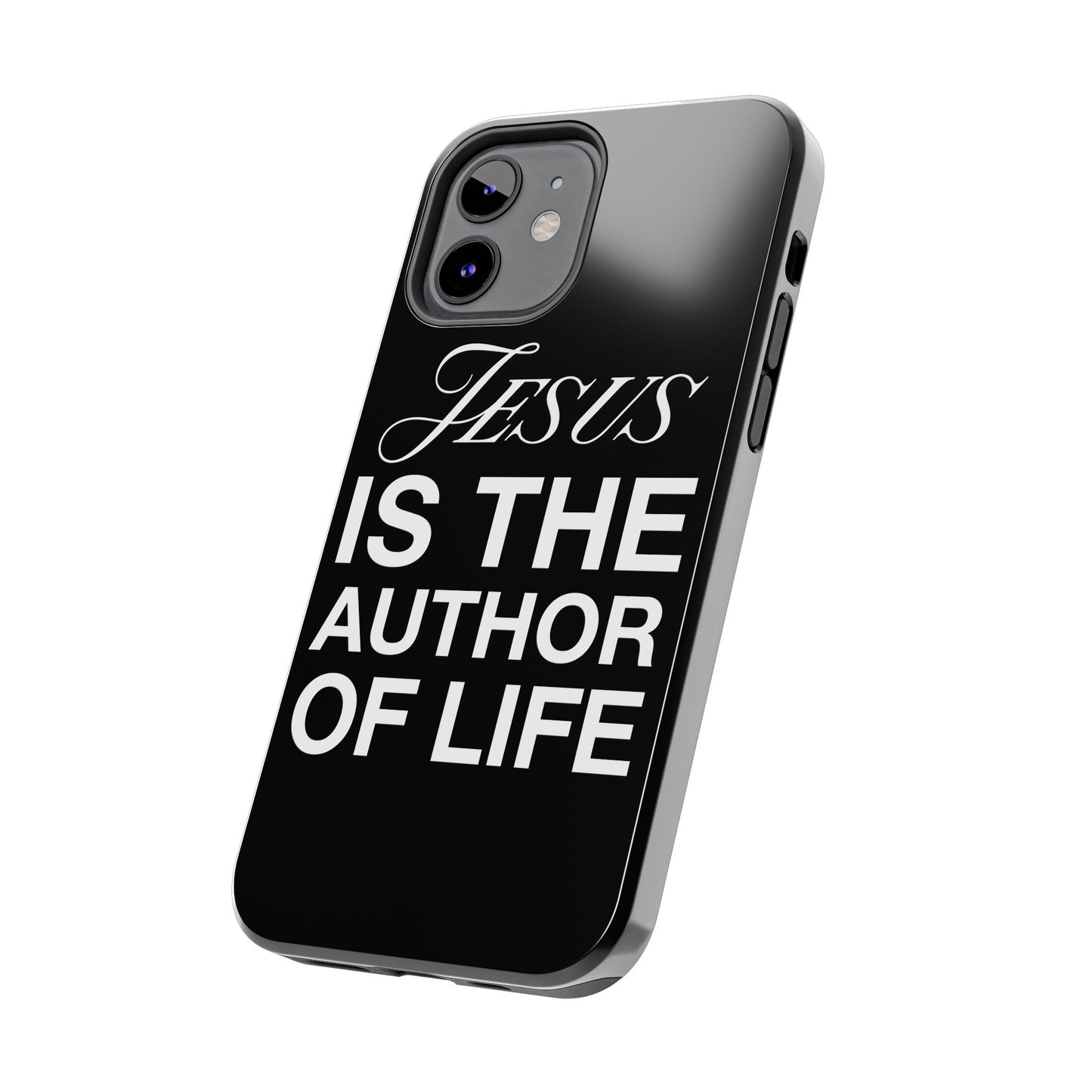 Jesus Is the Author of Life Phone Case (Black)