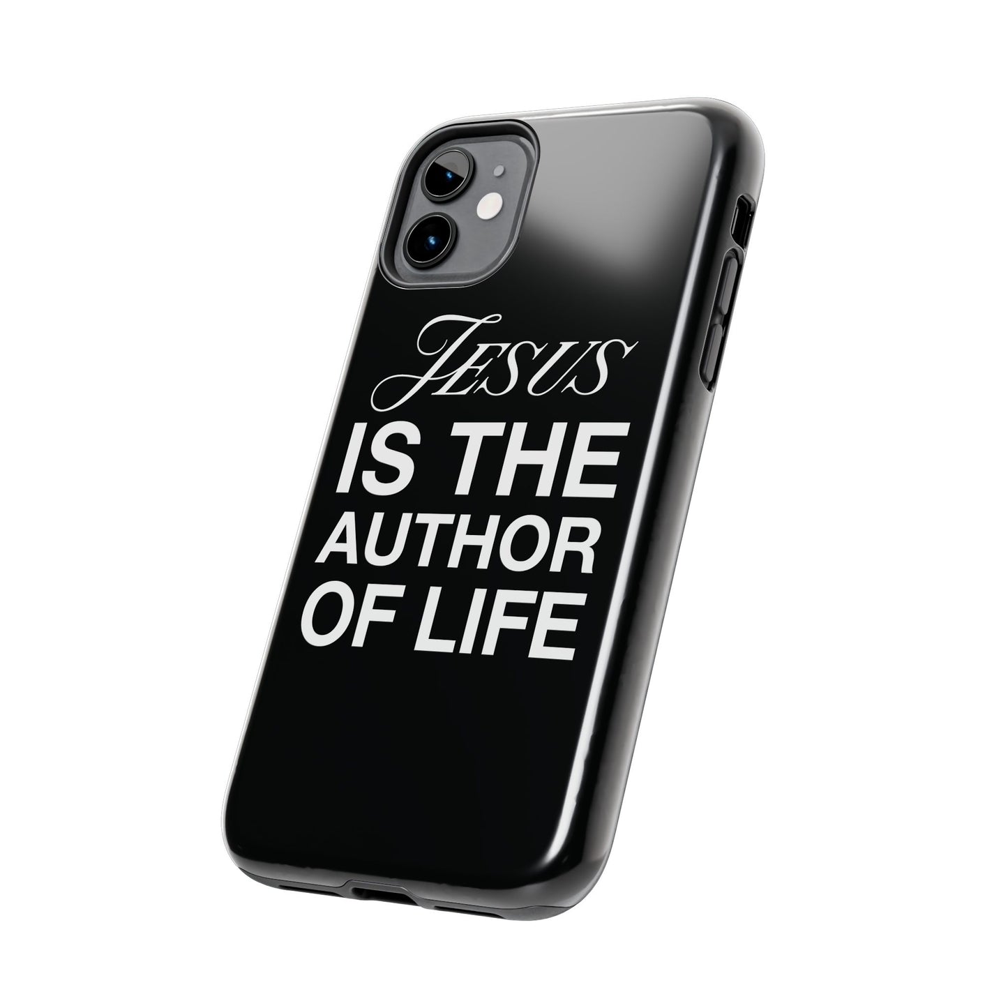 Jesus Is the Author of Life Phone Case (Black)