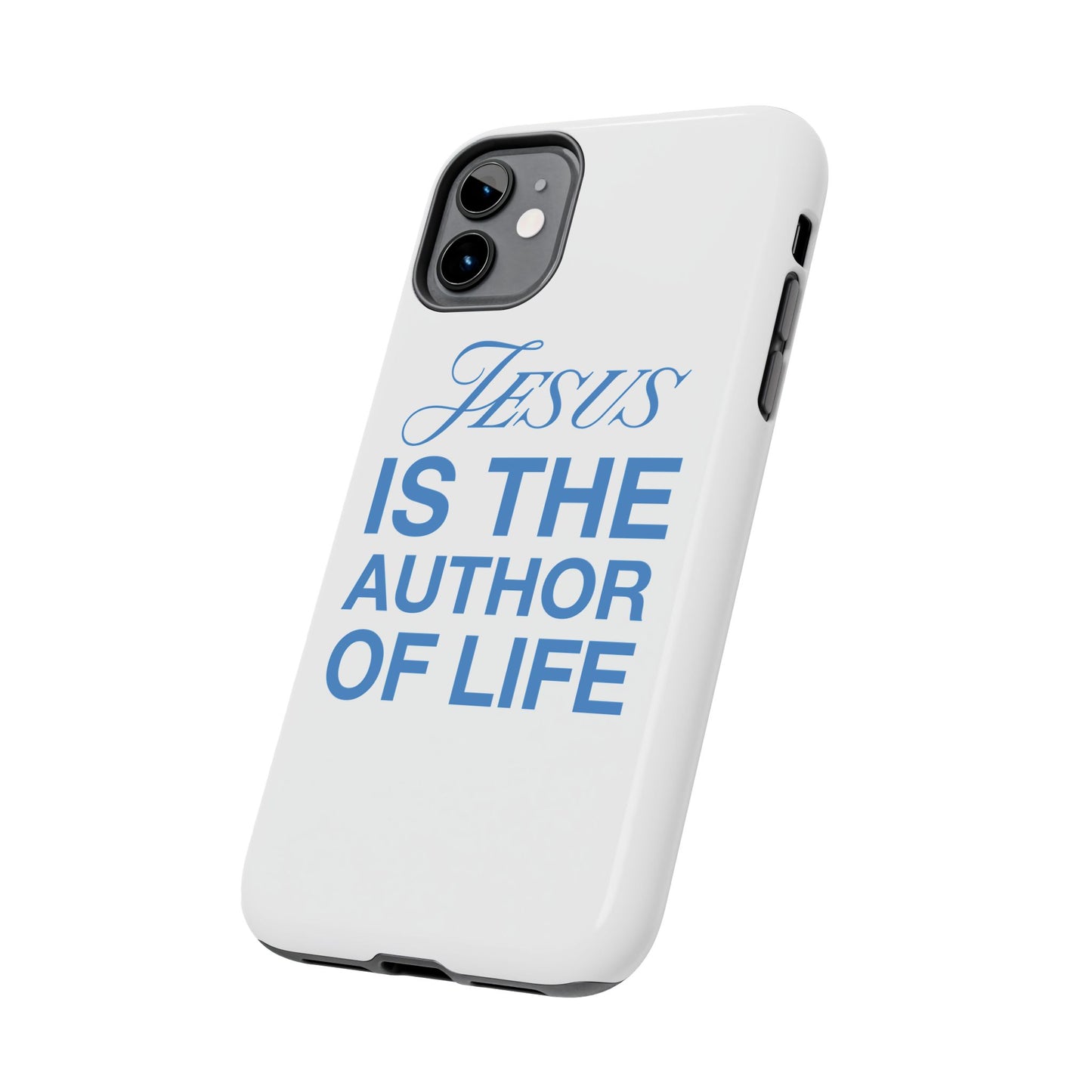 Jesus Is the Author of Life Phone Case (White)