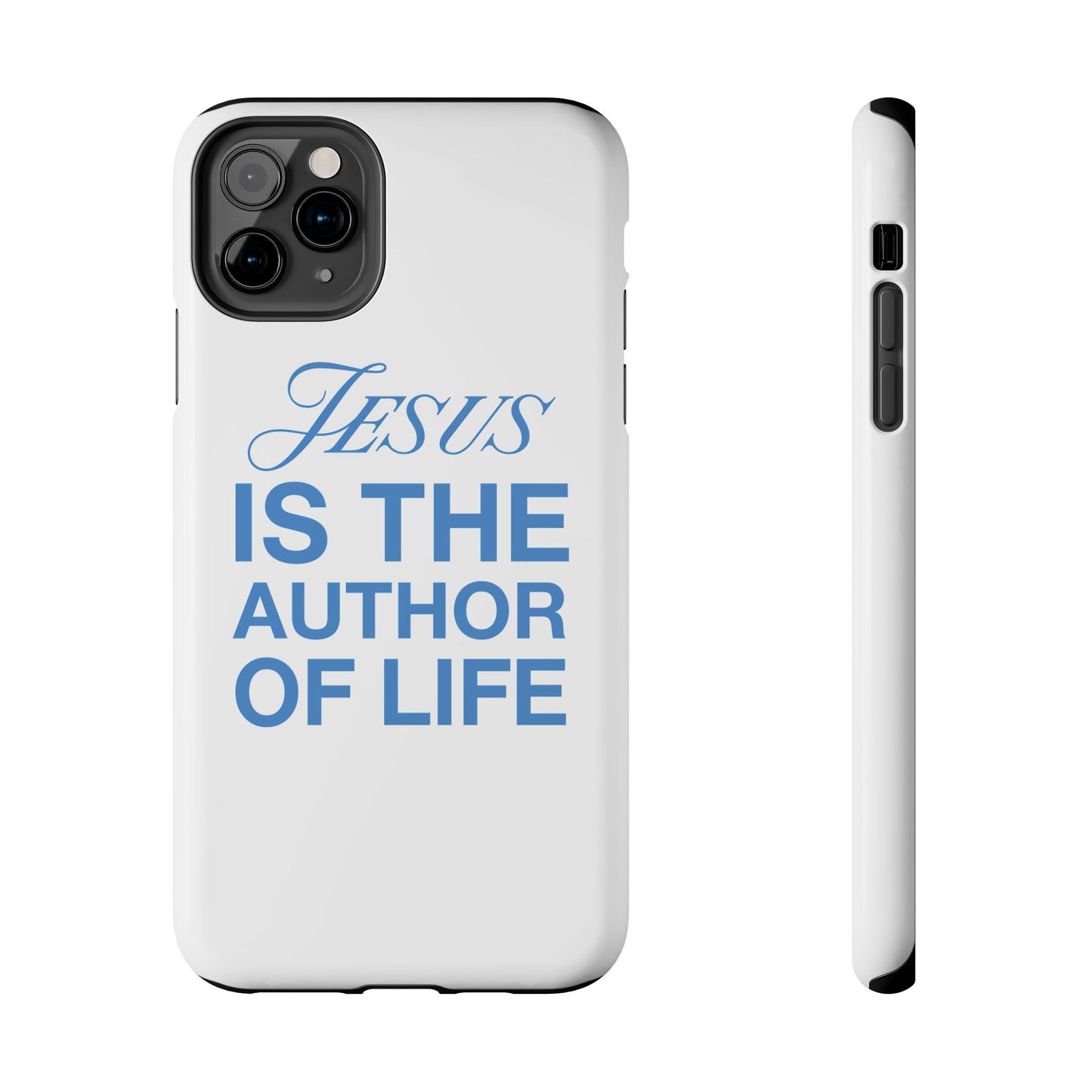 Jesus Is the Author of Life Phone Case (White)