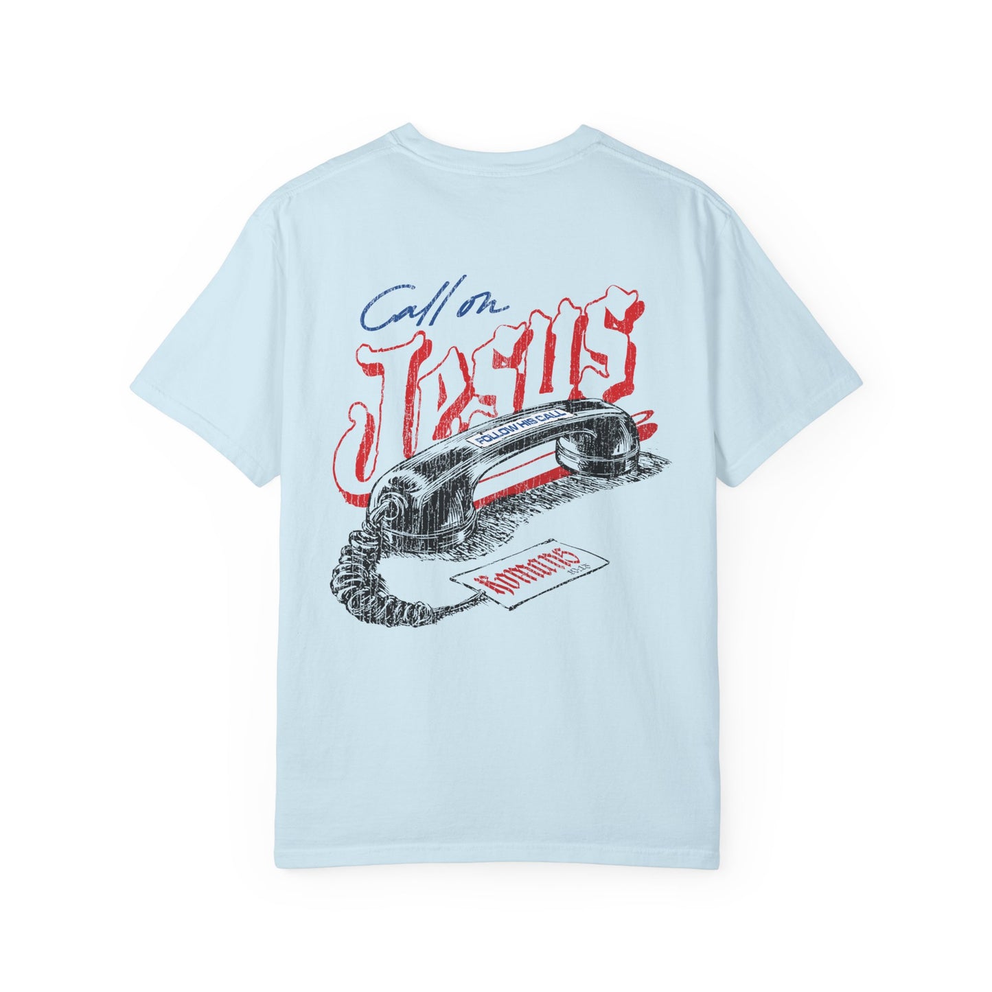 Call on Jesus Tee