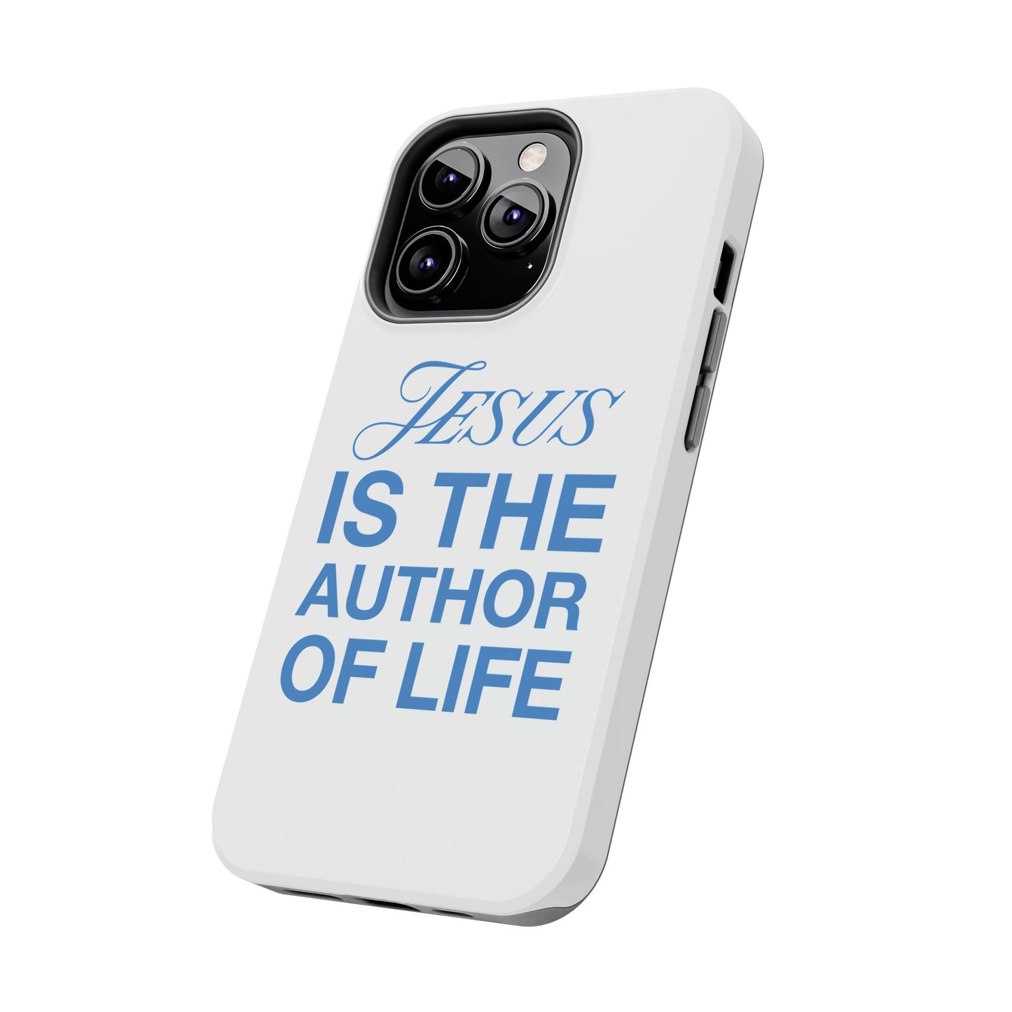 Jesus Is the Author of Life Phone Case (White)