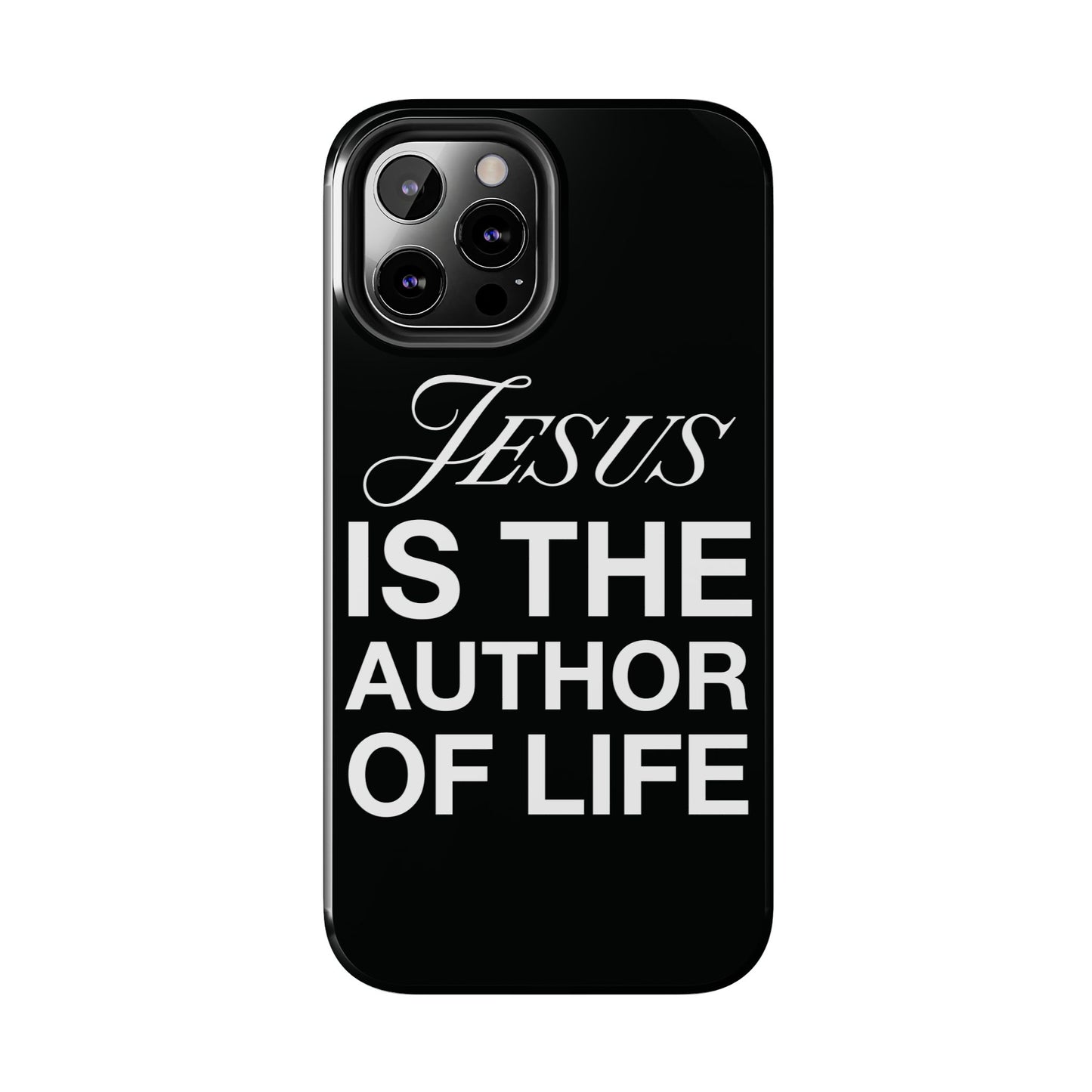 Jesus Is the Author of Life Phone Case (Black)