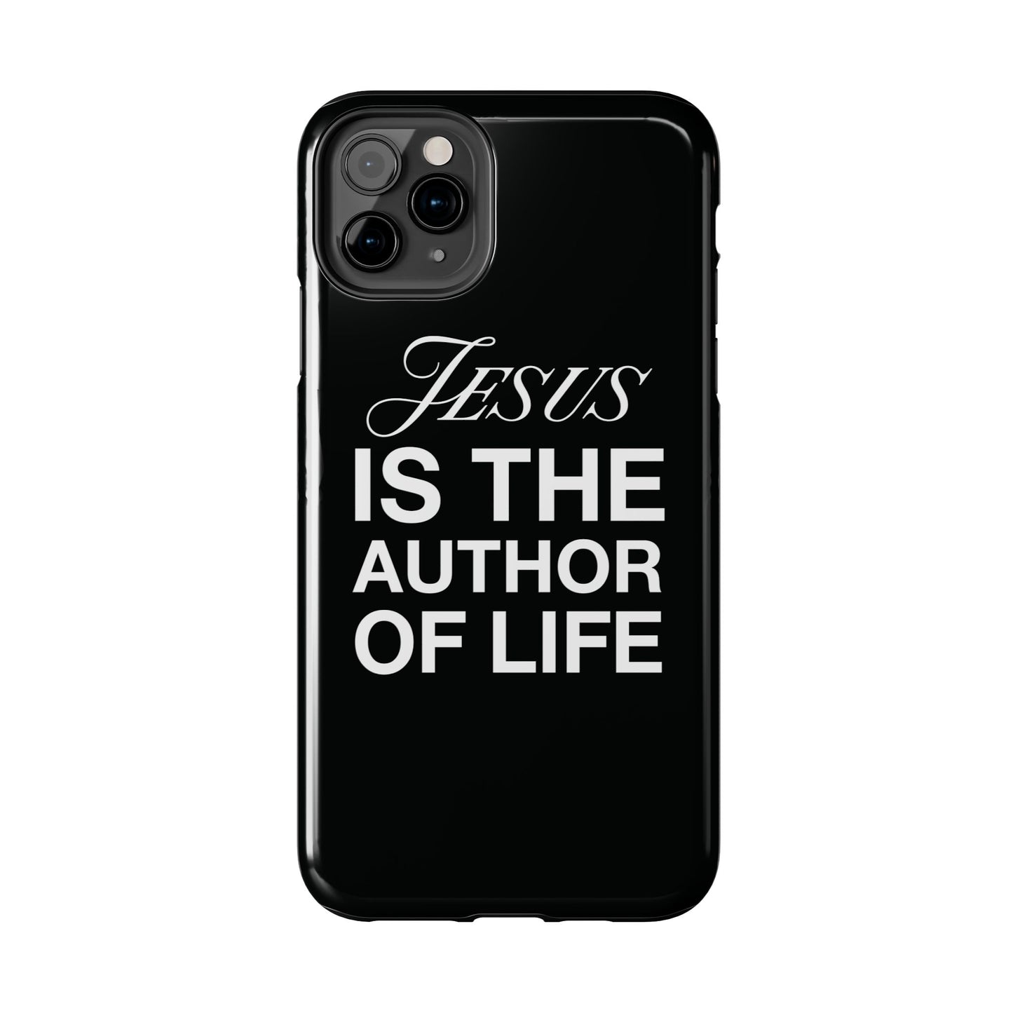 Jesus Is the Author of Life Phone Case (Black)