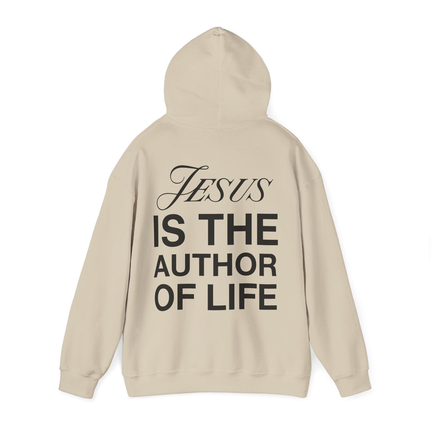 Jesus Is the Author Of Life Hoodie