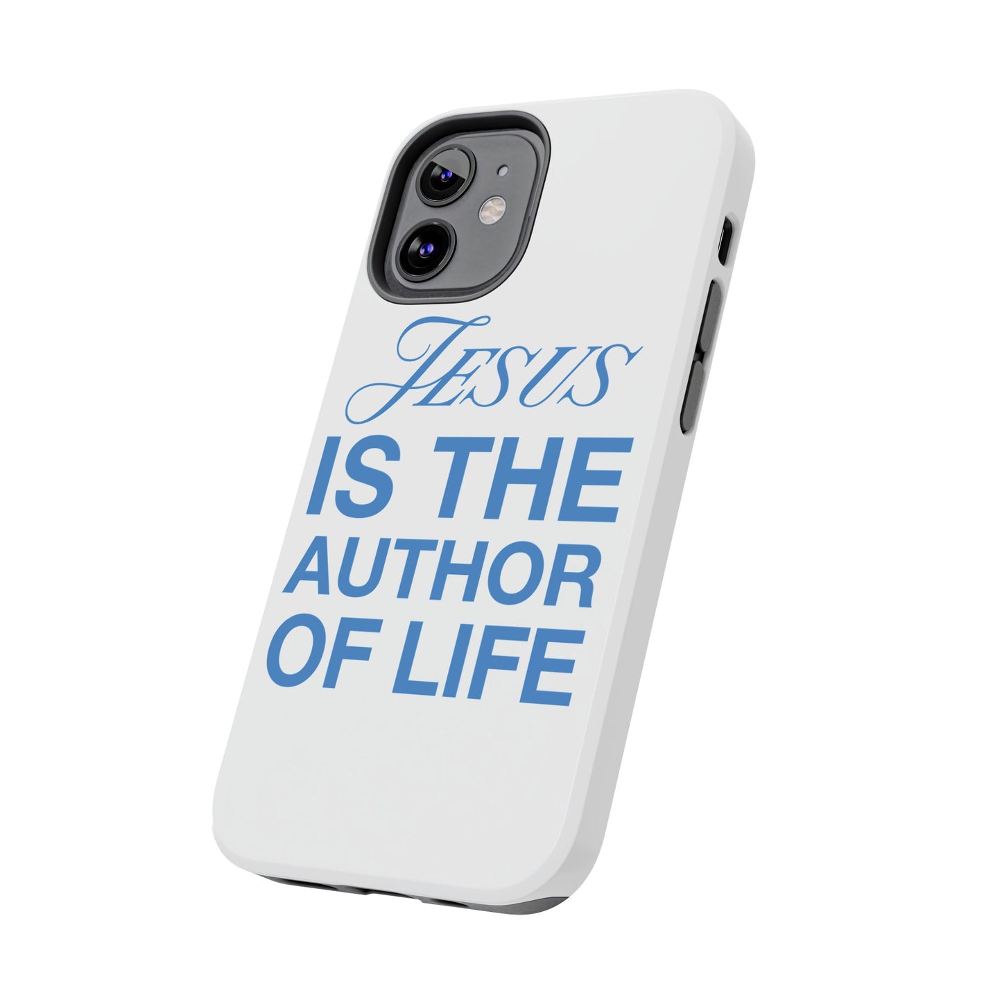 Jesus Is the Author of Life Phone Case (White)