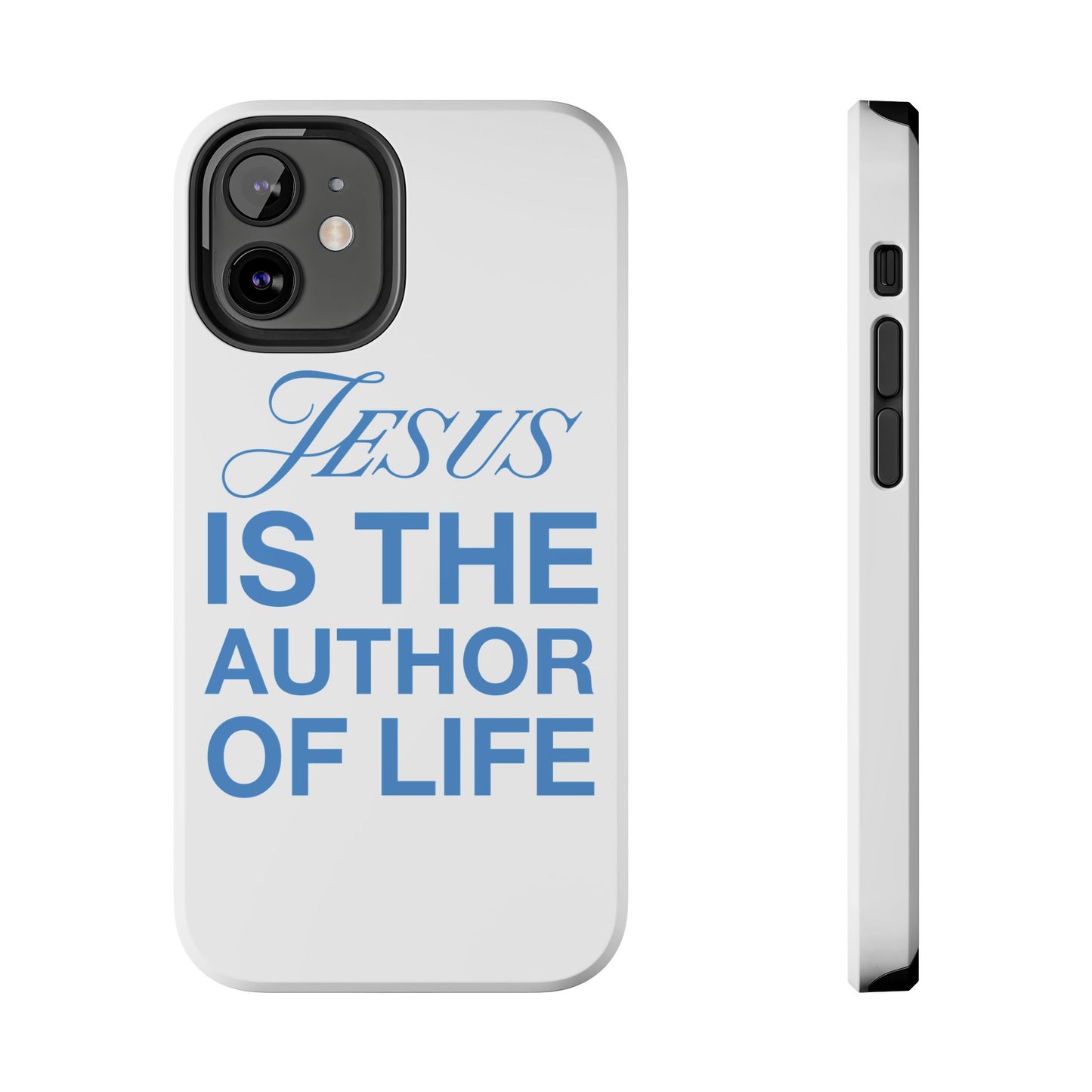 Jesus Is the Author of Life Phone Case (White)
