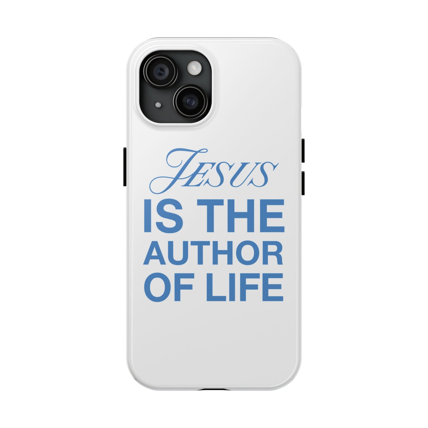 Jesus Is the Author of Life Phone Case (White)