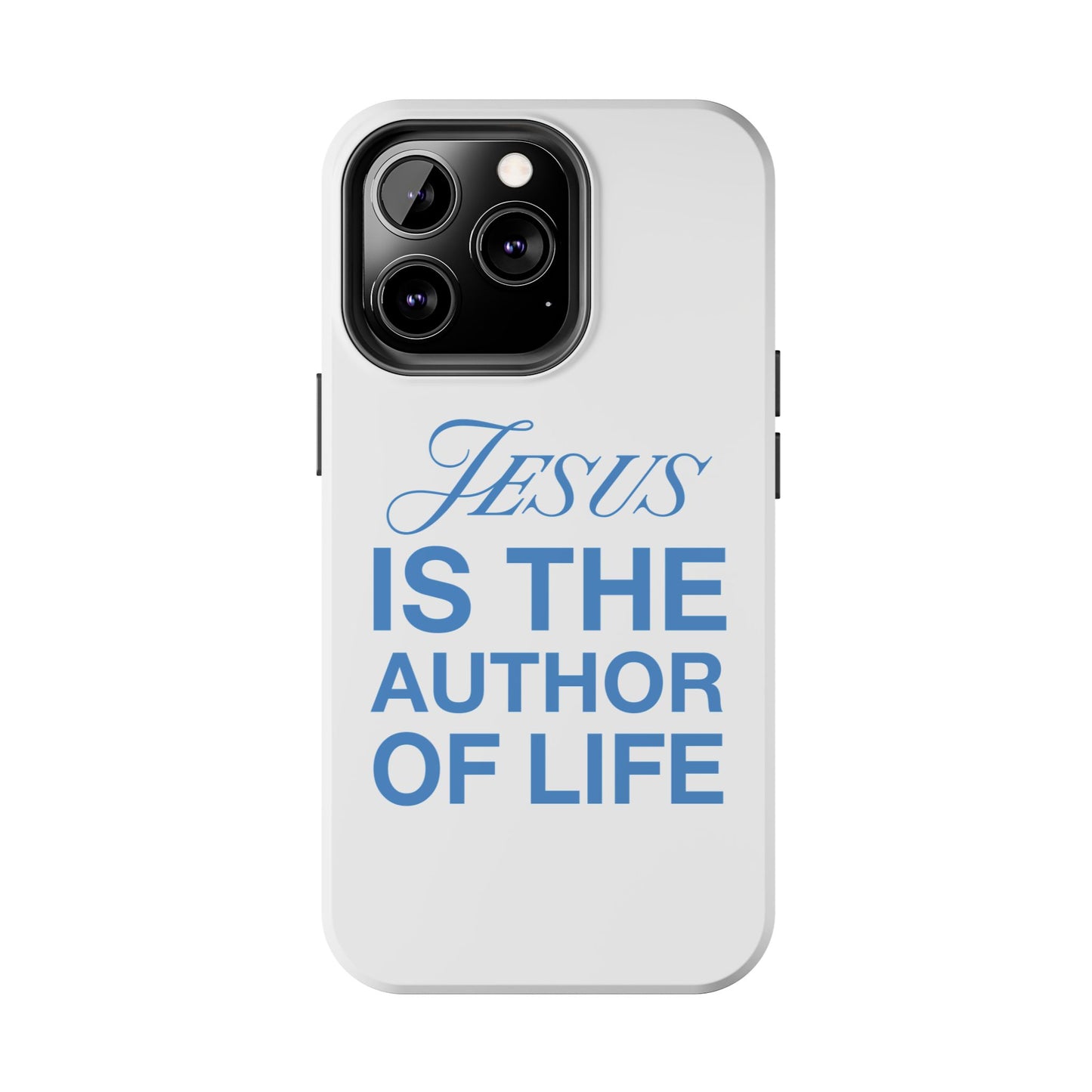 Jesus Is the Author of Life Phone Case (White)