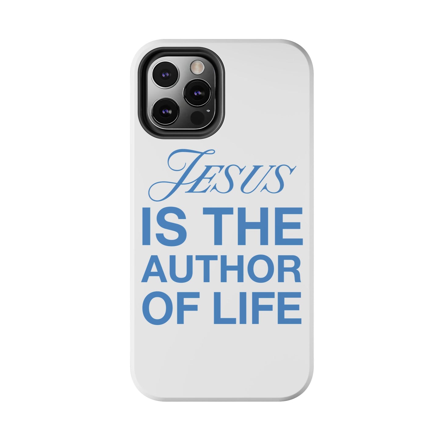 Jesus Is the Author of Life Phone Case (White)