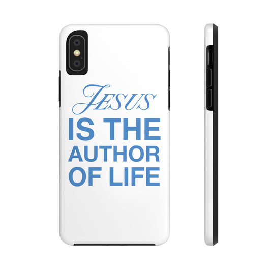 Jesus Is the Author of Life Phone Case (White)