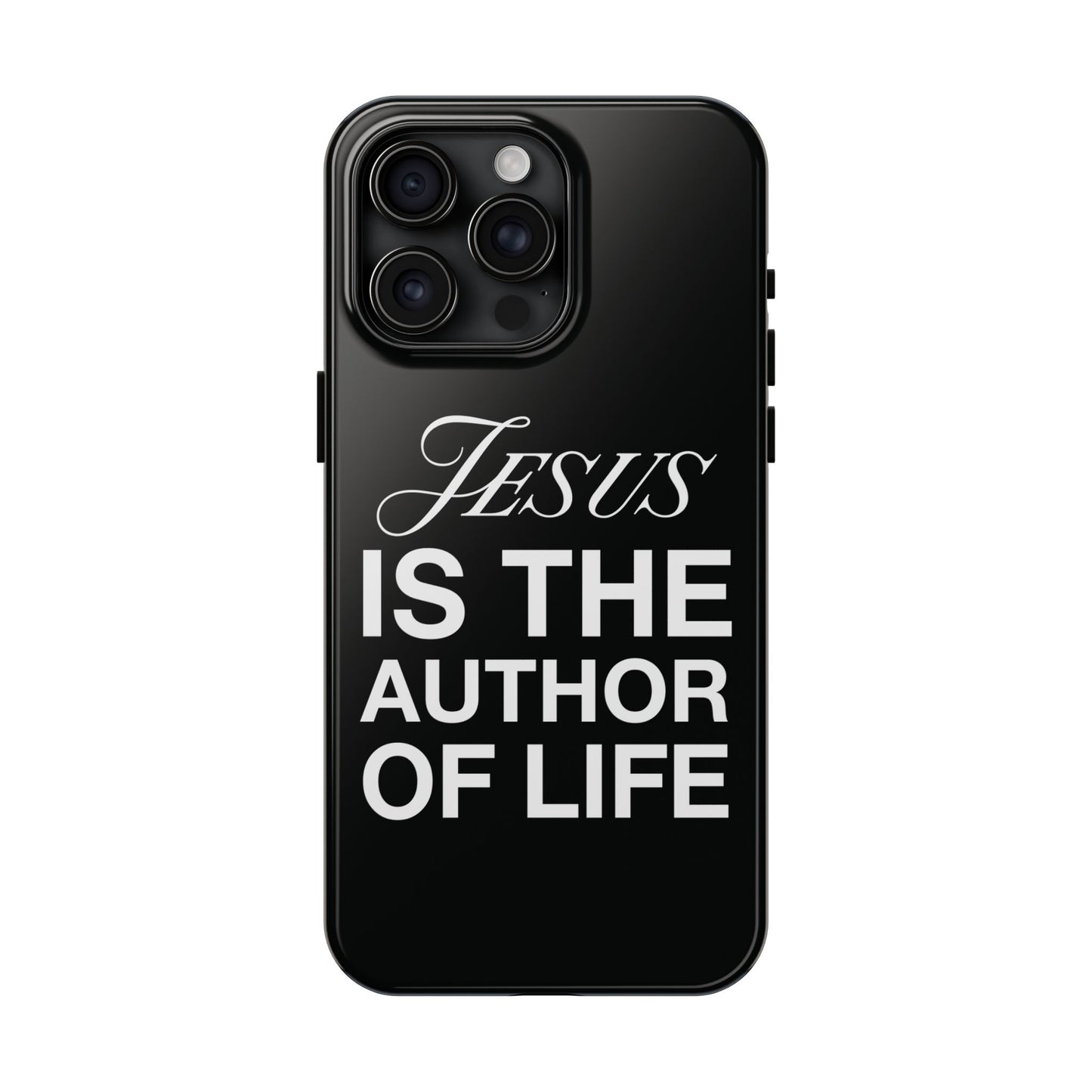 Jesus Is the Author of Life Phone Case (Black)