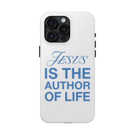 Jesus Is the Author of Life Phone Case (White)
